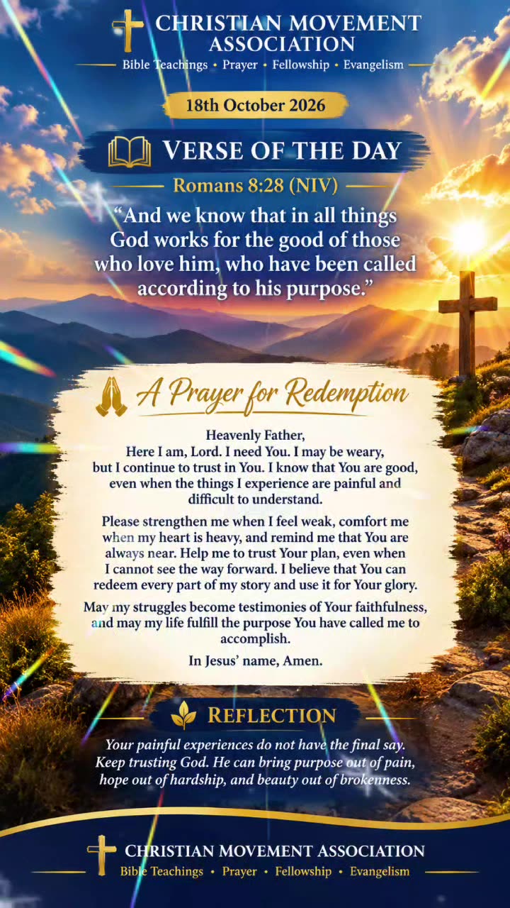 Romans 8:28 NIV‬ And we know that in all things God works... · @CHRISTIAN MOVEMENT ASSOCIATION on CashChat